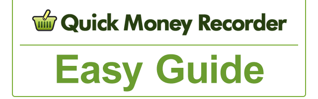 Quick Money Recorder Easy Guide